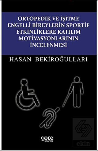 Ortopedik ve İşitme Engelli Bireylerin Sportif Etk