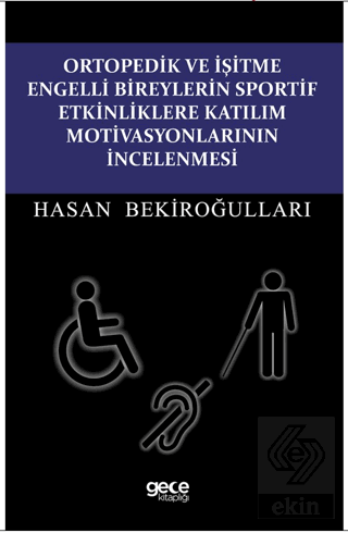 Ortopedik ve İşitme Engelli Bireylerin Sportif Etk