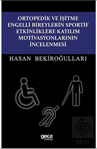 Ortopedik ve İşitme Engelli Bireylerin Sportif Etk