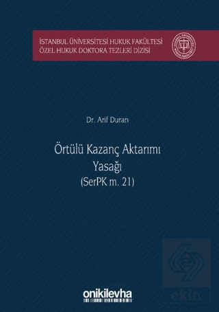Örtülü Kazanç Aktarımı Yasağı (SerPK m. 21)