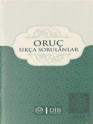 Oruç - Sıkça Sorulanlar