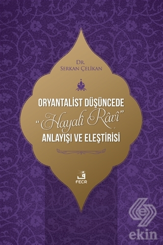 Oryantalist Du¨s¸u¨ncede Hayali Ravi Anlayıs¸ı ve