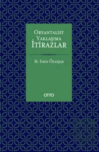 Oryantalist Yaklaşıma İtirazlar