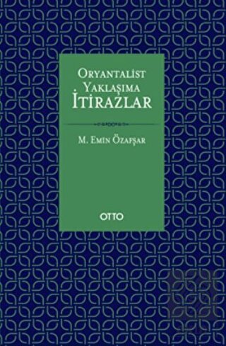 Oryantalist Yaklaşıma İtirazlar