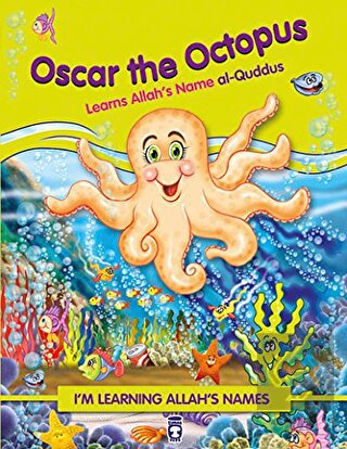 Oscar the Octopus Learns Allah's Name Al Quddus