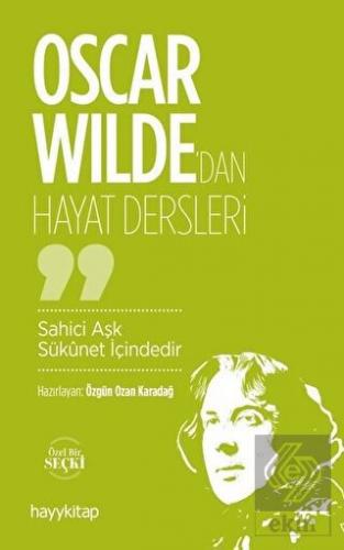Oscar Wilde'dan Hayat Dersleri