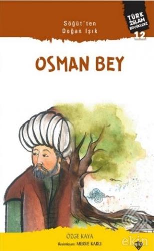 Osman Bey - Söğüt'ten Doğan Işık