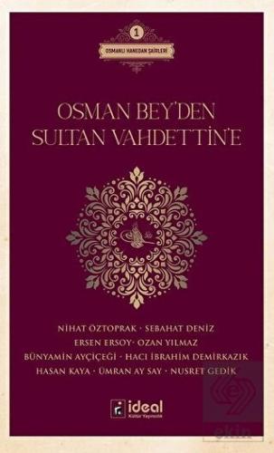 Osman Bey'den Sultan Vahdettin'e