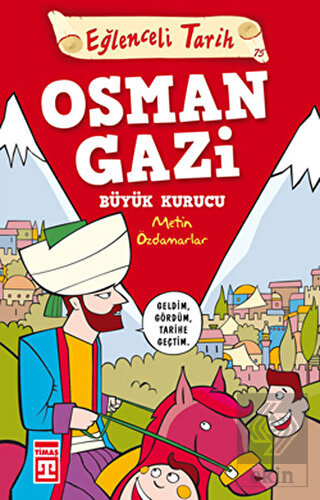 Osman Gazi Büyük Kurucu - Eğlenceli Tarih