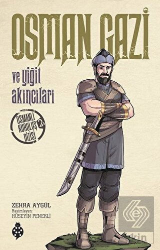 Osman Gazi ve Yiğit Akıncıları