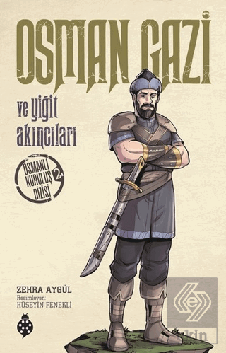 Osman Gazi ve Yiğit Akıncıları