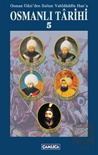 Osman Gazi\'den Sultan Vahidüddin Han\'a Osmanlı Tar