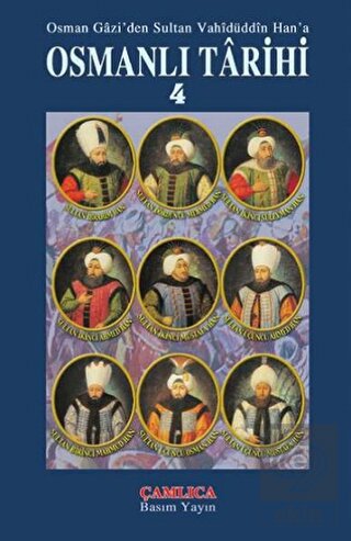 Osman Gazi'den Sultan Vahidüddin Han'a Osmanlı Tar