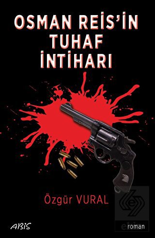 Osman Reis'in Tuhaf İntiharı