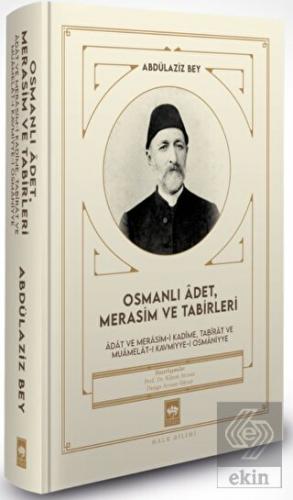 Osmanlı Adet, Merasim ve Tabirleri