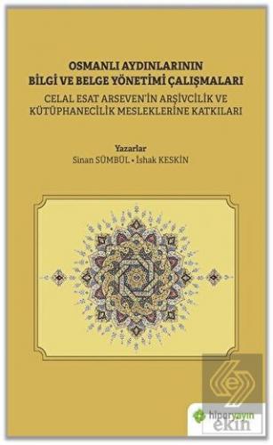 Osmanlı Aydınlarının Bilgi ve Belge Yönetimi Çalış