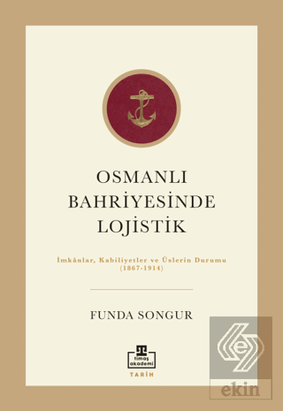 Osmanlı Bahriyesinde Lojistik