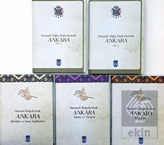 Osmanlı Belgelerinde Ankara : 1-5 cilt. Belediye v