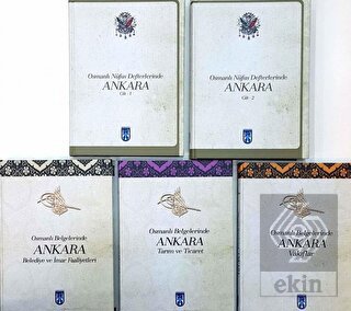 Osmanlı Belgelerinde Ankara : 1-5 cilt. Belediye v