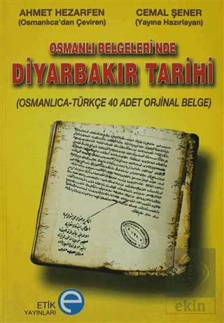 Osmanlı Belgeleri'nde Diyarbakır Tarihi
