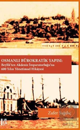 Osmanlı Bürokratik Yapısı