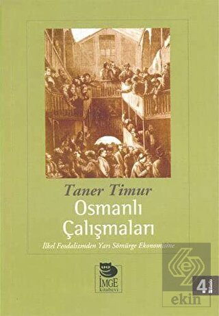 Osmanlı Çalışmaları İlkel Feodalizmden Yarı Sömürg