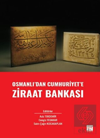 Osmanlı' dan Cumhuriyet' e Ziraat Bankası