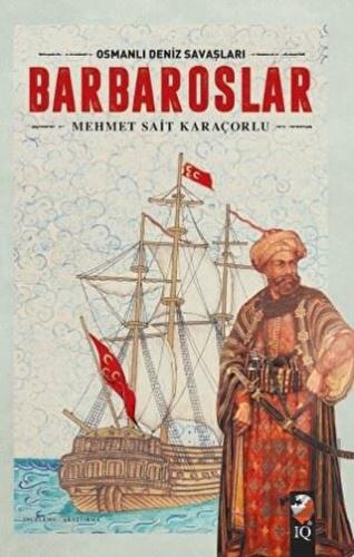 Osmanlı Deniz Savaşları - Barbaroslar