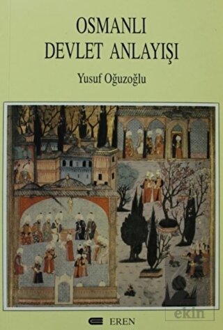 Osmanlı Devlet Anlayışı