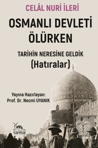 Osmanlı Devleti Ölürken