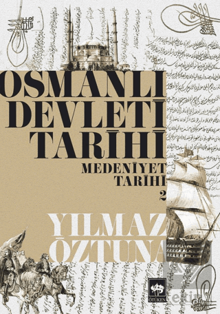 Osmanlı Devleti Tarihi Medeniyet Tarihi 2