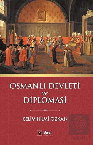 Osmanlı Devleti ve Diplomasi