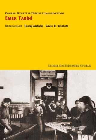 Osmanlı Devleti ve Türkiye Cumhuriyeti\'nde Emek Ta
