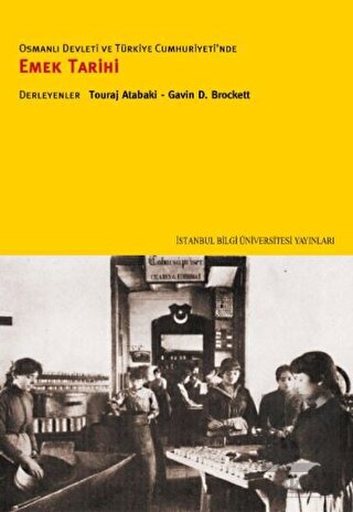 Osmanlı Devleti ve Türkiye Cumhuriyeti\'nde Emek Ta