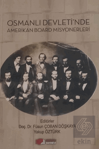 Osmanlı Devleti'nde Amerikan Board Misyonerleri