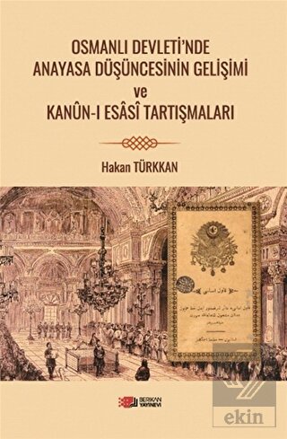 Osmanlı Devleti'nde Anayasa Düşüncesinin Gelişimi