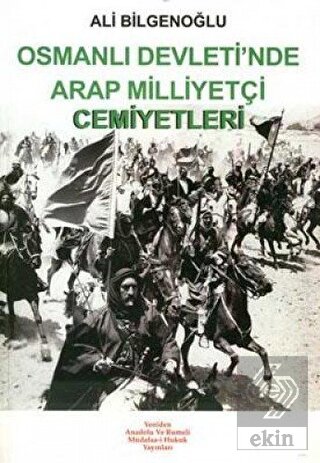Osmanlı Devleti\'nde Arap Milliyetçi Cemiyetleri