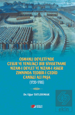 Osmanlı Devleti'nde Cesur ve Yenilikçi Bir Siyasetname