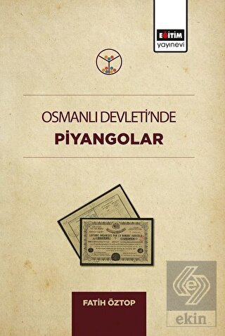 Osmanlı Devleti\'nde Piyangolar