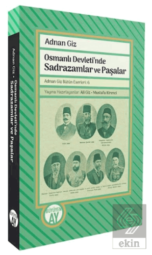 Osmanlı Devleti'nde Sadrazamlar ve Paşalar