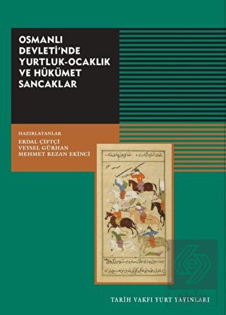 Osmanlı Devleti'nde Yurtluk-Ocaklık ve Hükümet San