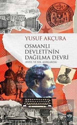 Osmanlı Devleti\'nin Dağılma Devri