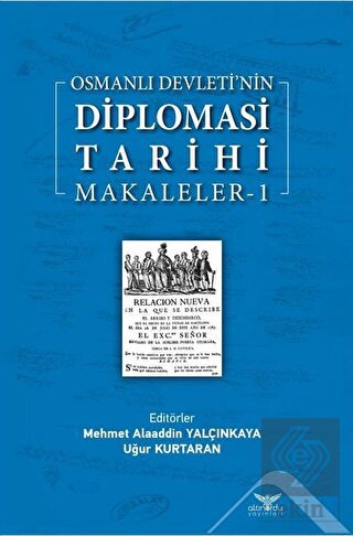 Osmanlı Devleti\'nin Diplomasi Tarihi Makaleler-1