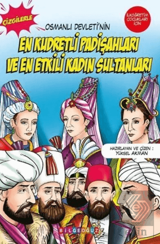 Osmanlı Devletinin En Kudretli Padişahları ve En Etkili Kadın Sultanları - Çizgilerle
