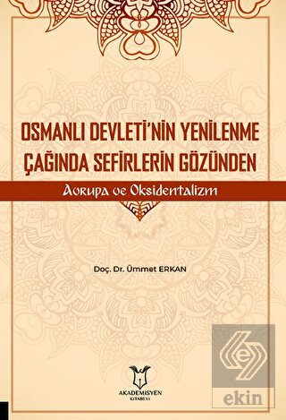 Osmanlı Devleti'nin Yenilenme Çağında Sefirlerin G