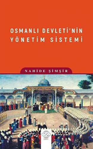 Osmanlı Devleti\'nin Yönetim Sistemi