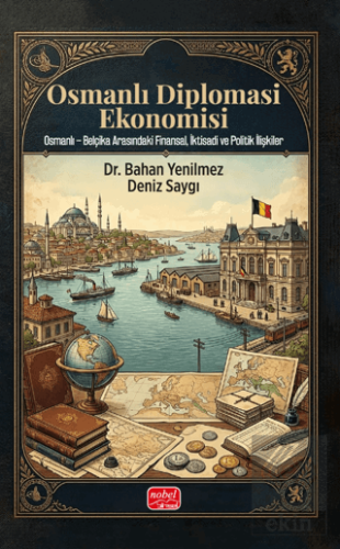 Osmanlı Diplomasi Ekonomisi