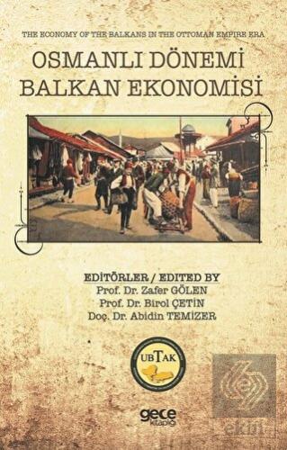 Osmanlı Dönemi Balkan Ekonomisi - The Economy of t