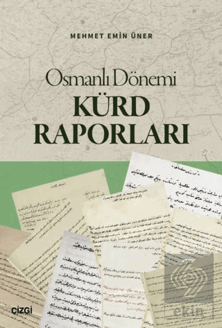 Osmanlı Dönemi Kürd Raporları