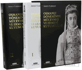 Osmanlı Döneminde Mücevher ve Ermeni Kuyumcular (2